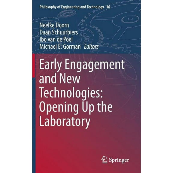 Philosophy of Engineering and Technology Early Engagement and New Technologies: Opening Up the Laboratory, Book 16, (Hardcover)