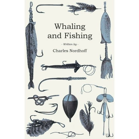 Whaling and Fishing, (Paperback)