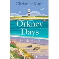 Orkney Days: An Island Life, (Paperback)