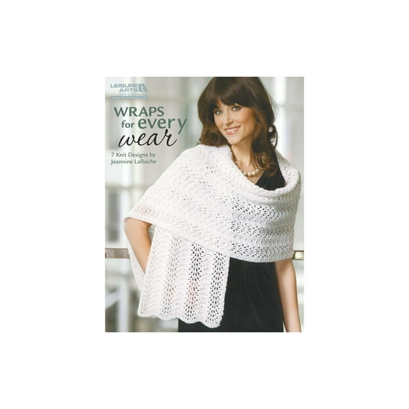 Leisure Arts Knit Wraps For Every Wear Knitting Book
