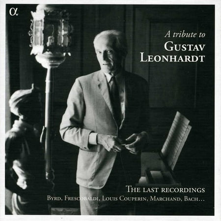 Tribute to Gustav Leonhardt: The Last Recordings