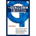 thumbnail image 1 of Pre-Owned The Qualcomm Equation: How a Fledgling Telecom Company Forged a New Path to Big Profits and Market (Hardcover) 0814408184 9780814408186, 1 of 1
