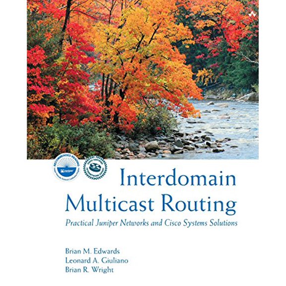 Pre-Owned Interdomain Multicast Routing: Practical Juniper Networks and Cisco Systems Solutions: Practical Juniper Networks and Cisco Systems Solutions (Paperback) 0201746123 9780201746129