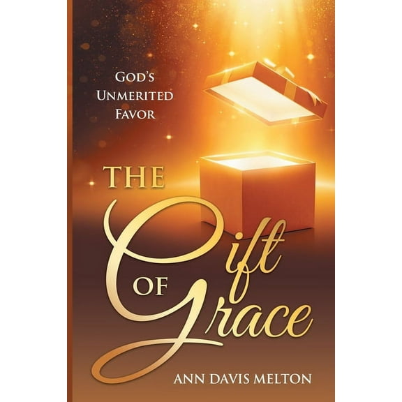 The Gift of Grace: God's Unmerited Favor, (Paperback)