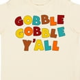 thumbnail image 4 of Inktastic Gobble Gobble Y'all Thanksgiving Boys or Girls Toddler T-Shirt, 4 of 5