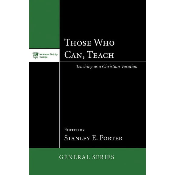 McMaster General Studies: Those Who Can, Teach (Paperback)