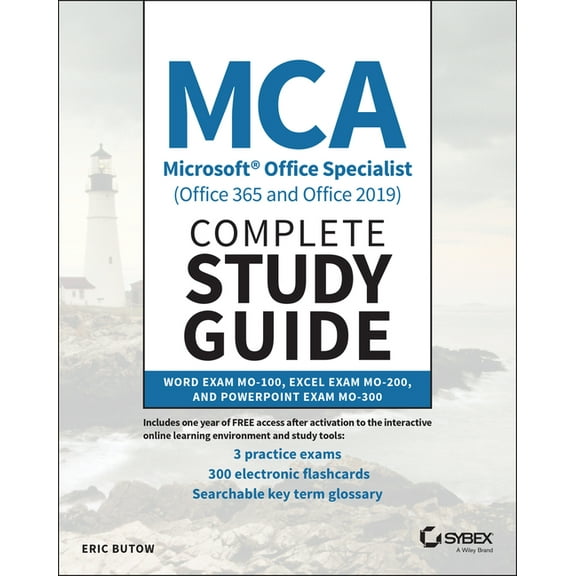 MCA Microsoft Office Specialist (Office 365 and Office 2019) Complete Study Guide, (Paperback)