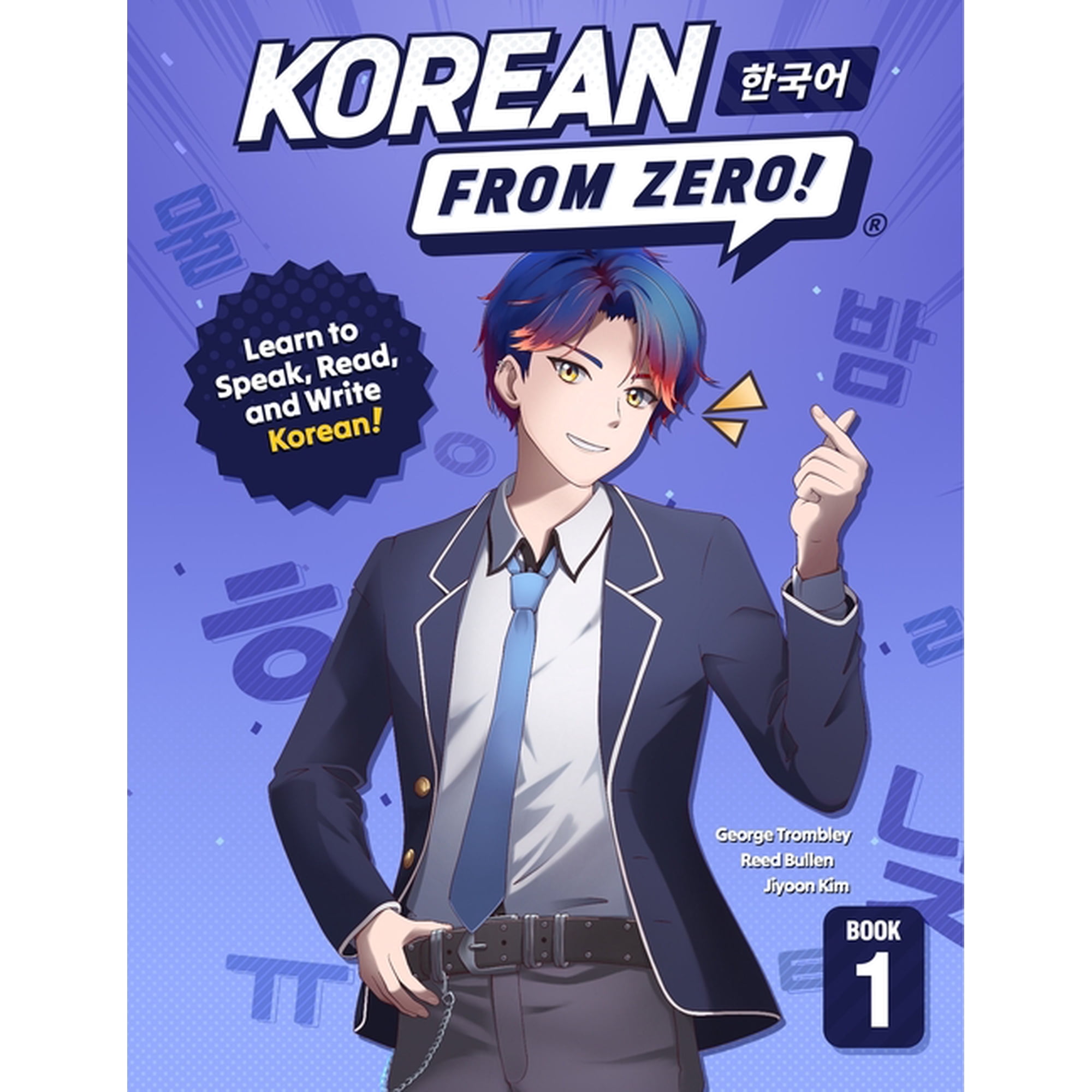 Korean from Zero! Korean From Zero! 1: Master the Korean Language and Hangul Writing System with Integrated Workbook and Online Course, Book 1, (Paperback)