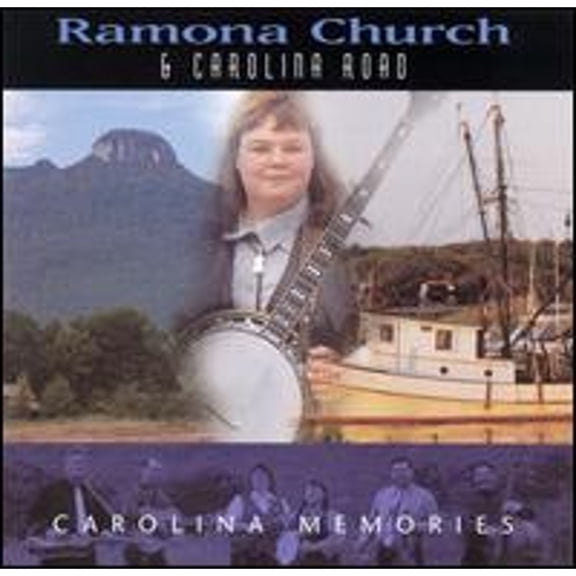 Pre-Owned Carolina Memories (CD 0755757110624) by Ramona Church & Carolina Road