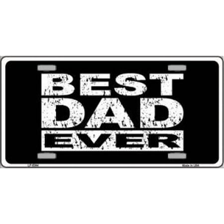 Best Dad Ever Metal License Plate