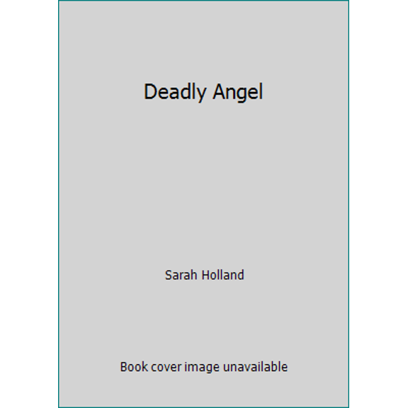 Pre-Owned Deadly Angel (Paperback) 0263740986 9780263740981