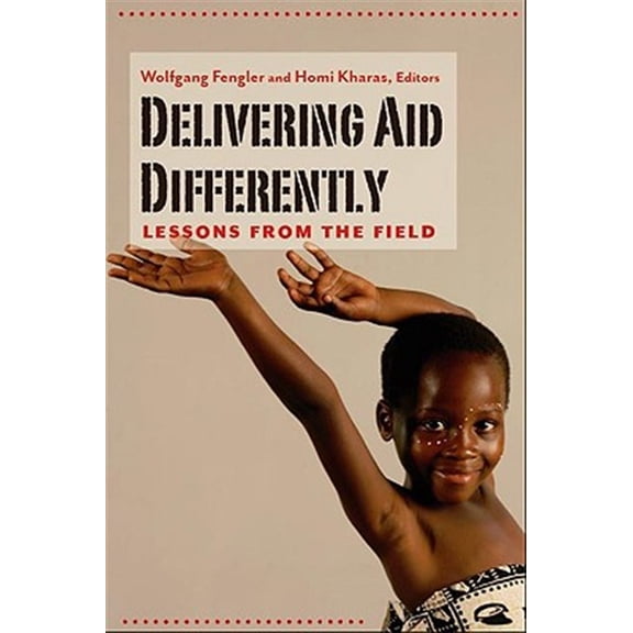 Pre-Owned Delivering Aid Differently : Lessons from the Field (Paperback)