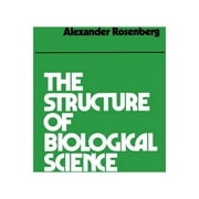 The Structure of Biological Science (Paperback)