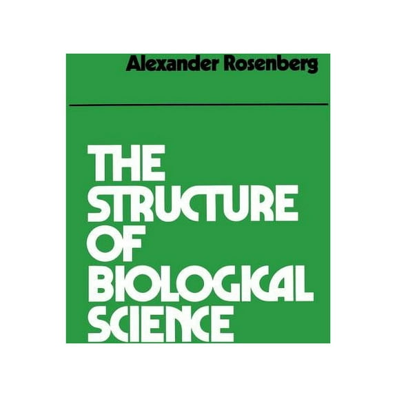 The Structure of Biological Science, (Paperback)