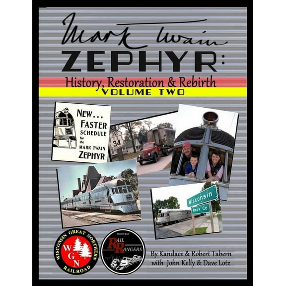 Mark Twain Zephyr: History, Restoration & Rebirth: Volume Two (Standard Edition): sleeper (Paperback)