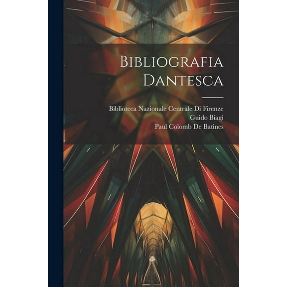 Bibliografia Dantesca (Paperback)