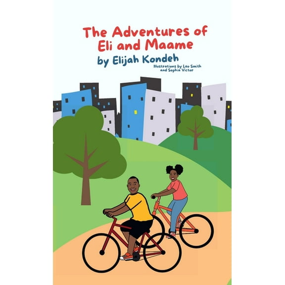 The Adventures of Eli & Maame, (Hardcover)