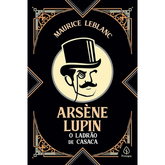 Arsène Lupin, o ladrão de casaca (Paperback)
