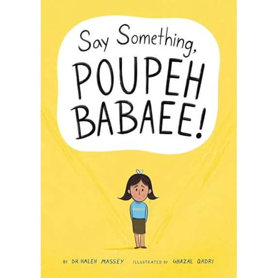 Pre-Owned Say Something, Poupeh Babaee!: A Graphic Novel, 9781499815276, 1499815271, Hardcover,