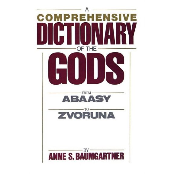 A Comprehensive Dict. of the Gods