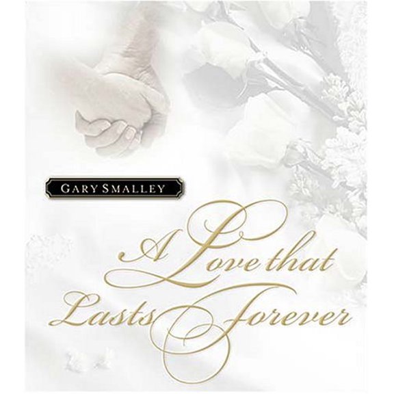 Pre-Owned A Love That Lasts Forever (Hardcover) 0849916771 9780849916779