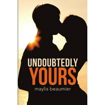 Undoubtedly Yours, (Paperback)