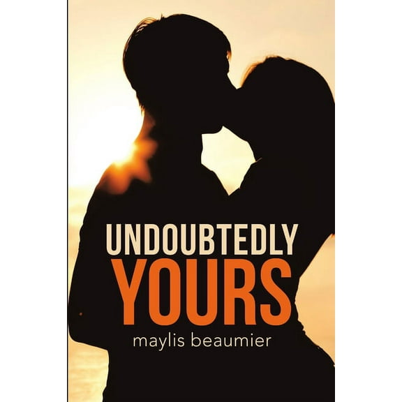 Undoubtedly Yours, (Paperback)