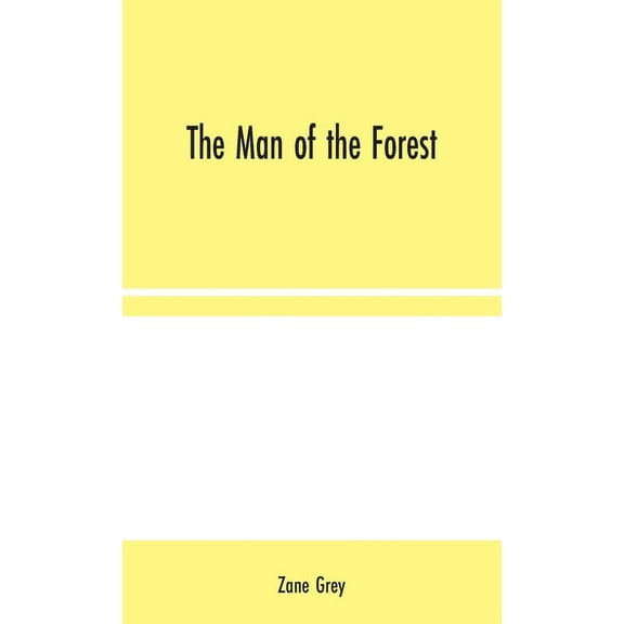 The Man of the Forest, (Hardcover)