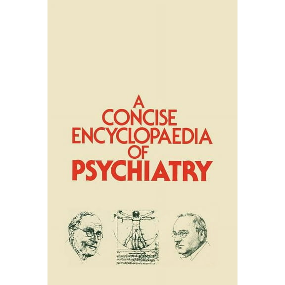 A Concise Encyclopaedia of Psychiatry, (Paperback)