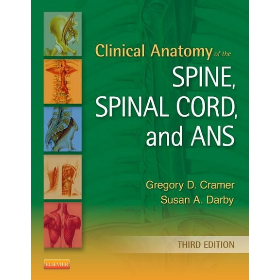 Clinical Anatomy of the Spine, Spinal Cord, and ANS, (Hardcover)