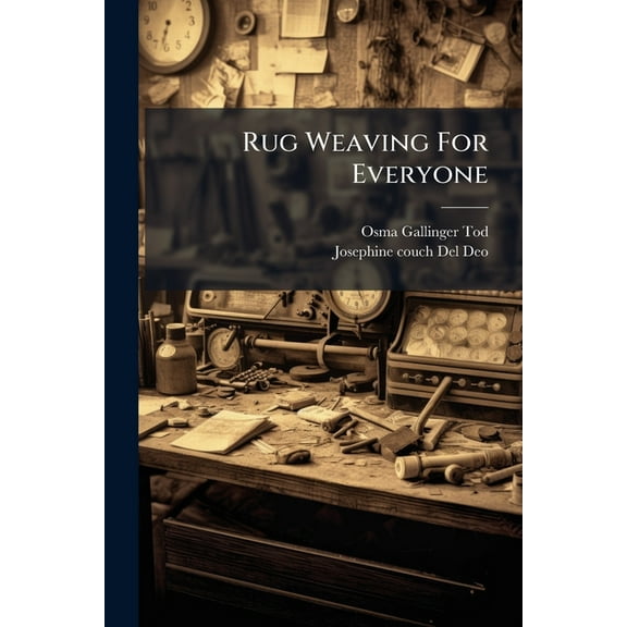 Rug Weaving For Everyone, (Paperback)