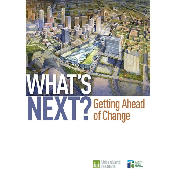 What's Next?: What's Next? : Getting Ahead of Change (Series #2) (Paperback)