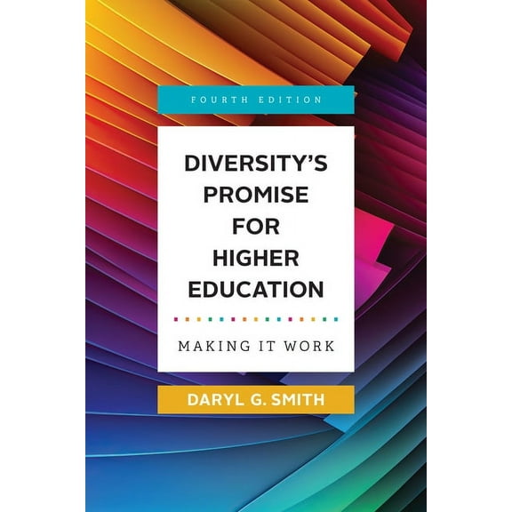 Diversity's Promise for Higher Education: Making It Work (Paperback)