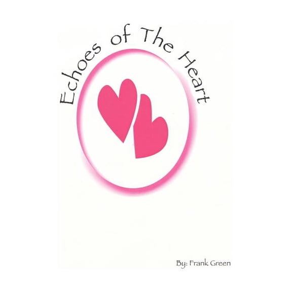 Echoes of the Heart, (Paperback)
