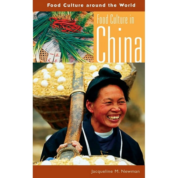 Food Culture Around the World Food Culture in China, (Hardcover)