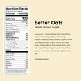 thumbnail image 3 of Better Oats - Organic Oatmeal Maple Brown Sugar (Pack of 6), 3 of 7