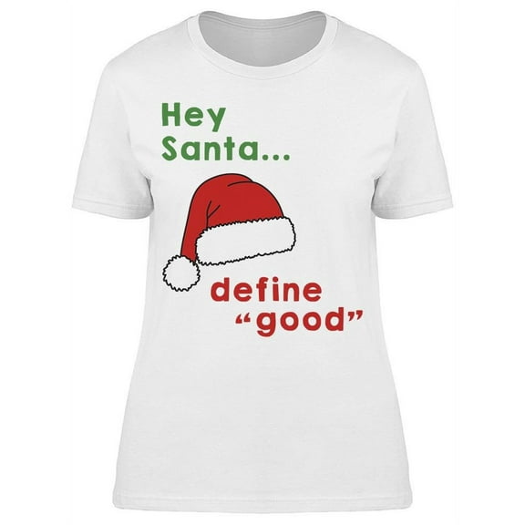 Santa Define Good Women's T-shirt