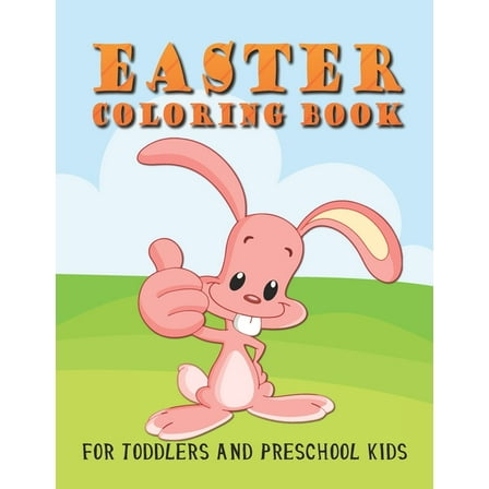 Easter Coloring Book for Toddlers and Preschool Kids: Illustrations Including Easter Eggs, Easter Bunny, Church, Easter Basket (Paperback)