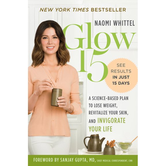 Pre-Owned Glow15: A Science-Based Plan to Lose Weight, Revitalize Your Skin, and Invigorate Your Life (Paperback) 1328614174 9781328614179