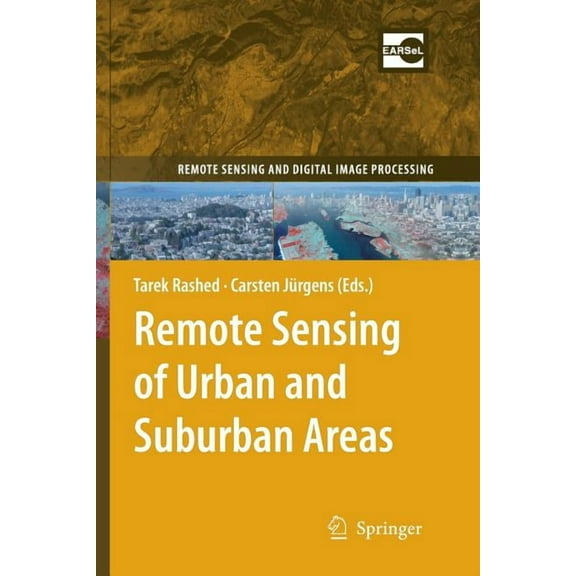 Remote Sensing and Digital Image Process Remote Sensing of Urban and Suburban Areas, Book 10, (Paperback)