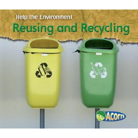 Reusing and Recycling (Help the Environment) [Paperback - Used]