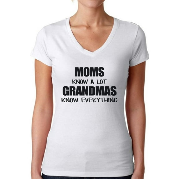 Awkward Styles Women's Moms Know A Lot Grandmas Know Everything V-neck T-shirt Mother's Day Gift