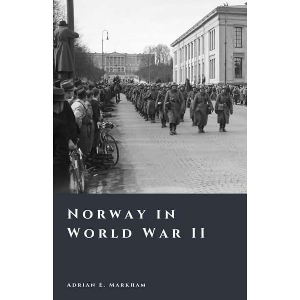 Libro de publicación independiente: Noruega en la Segunda Guerra Mundial: historia