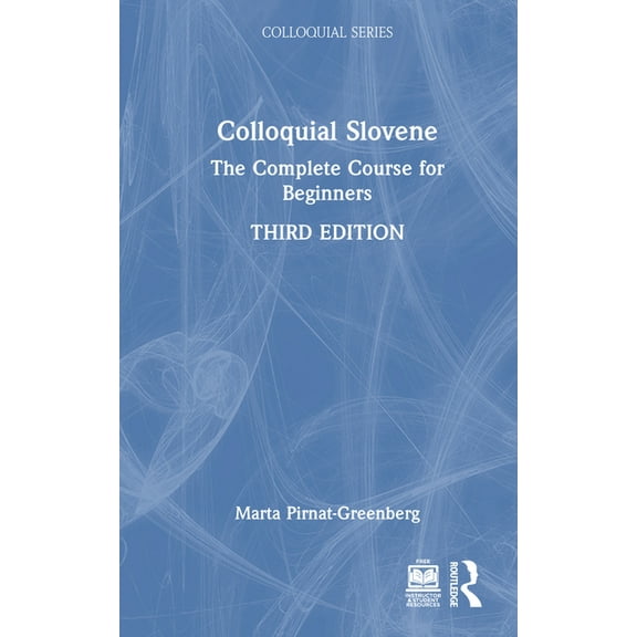Colloquial Colloquial Slovene: The Complete Course for Beginners, (Hardcover)
