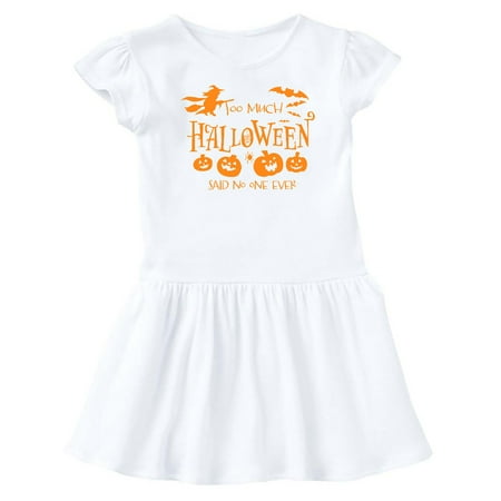 

Inktastic Too Much Halloween... Said No One Ever in Orange Gift Baby Girl Dress