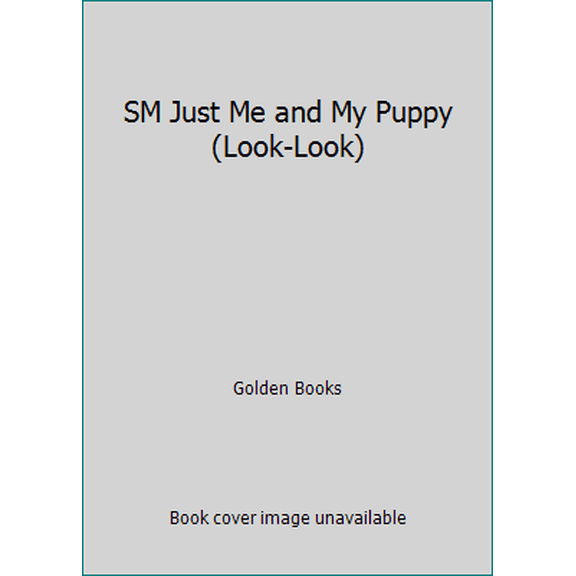 Pre-Owned SM Just Me and My Puppy (Look-Look) (Hardcover) 0307597598 9780307597595