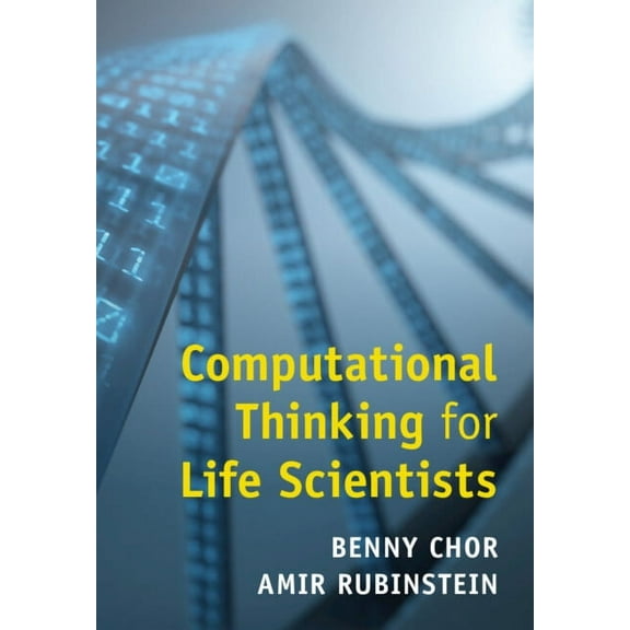 Computational Thinking for Life Scientists, (Paperback)