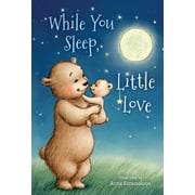 While You Sleep, Little Love (Padded) (Board Book)