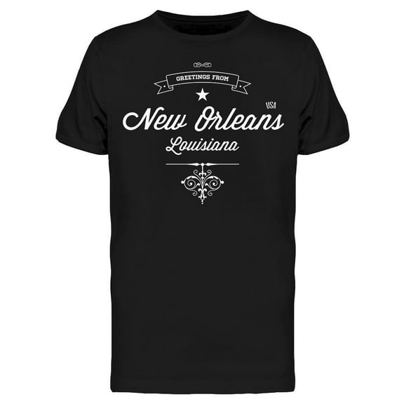 Greetings From New Orleans Tee Men's -Image by Shutterstock
