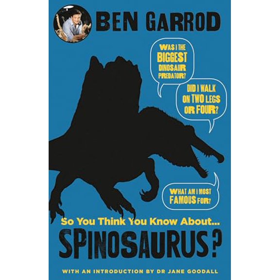 Pre-Owned So You Think You Know About Spinosaurus, 9781786697943, 1786697947, Hardcover,